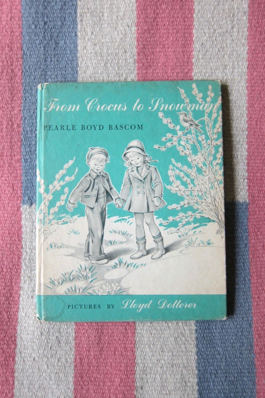 Vintage 1948 From Crocus To Snowman Pearle Boyd Bascom Children\'s HC Book Illus.