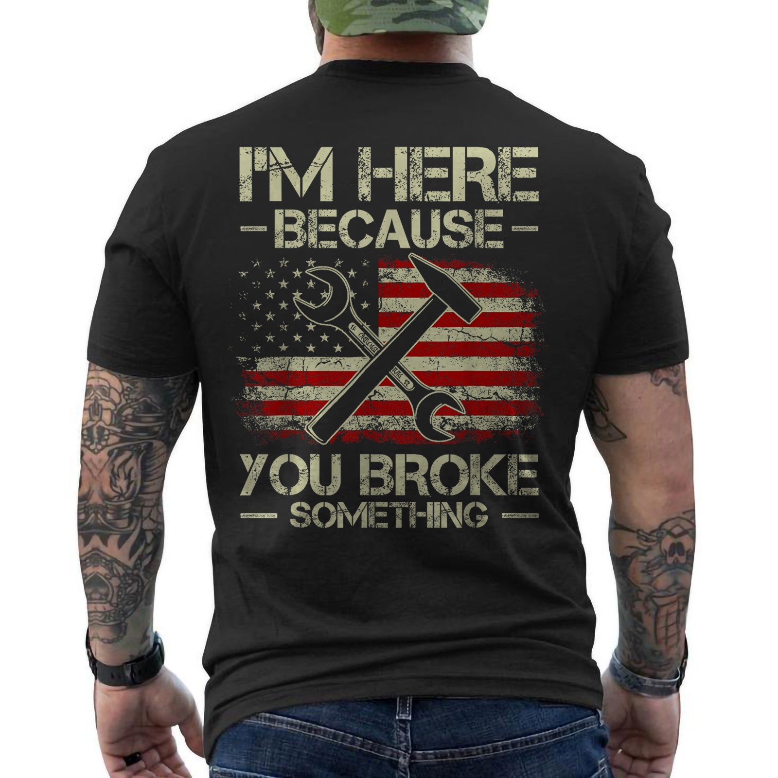 I\'m Here Because You Broke Something Mr Fix It Fixing ON BACK T-Shirt