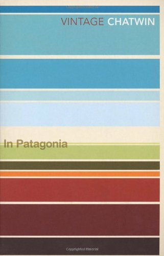 Title: IN PATAGONIA (VINTAGE CLASSICS) By BRUCE CHATWIN