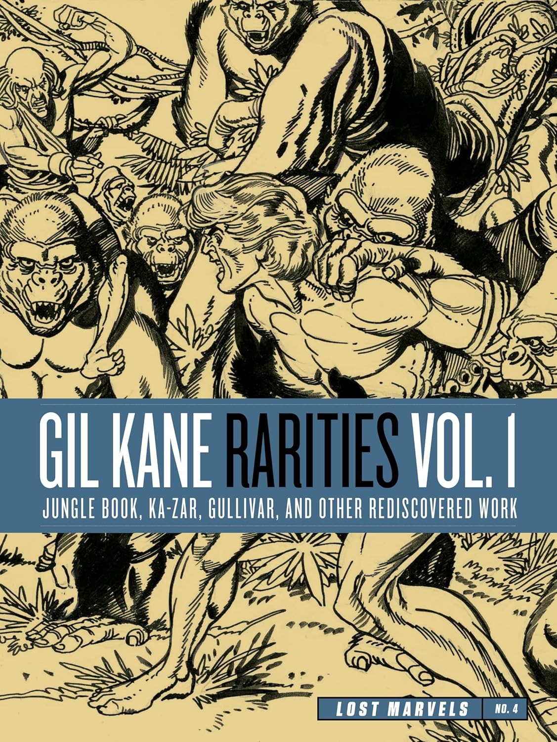 Lost Marvels No. 4: Gil Kane Rarities Vol. 1: Jungle Book, Ka-Zar, Gul Hardcover