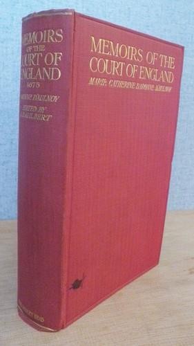 MEMOIRS OF THE COURT OF ENGLAND in 1675 - Marie Catherine Baronne d\'Aulnoy 1916