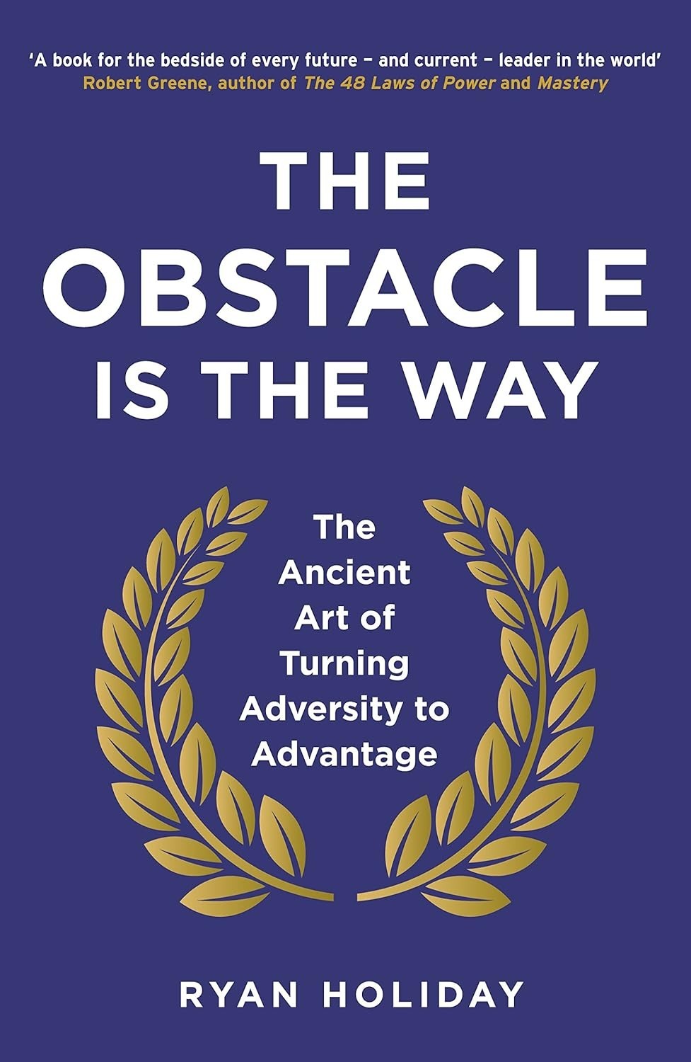 The Obstacle is the Way by Ryan Holiday ( Paperback ) The Obstacle is the Way by Ryan Holiday ( Paperback )