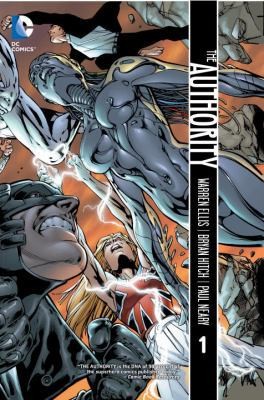The Authority Vol. 1 by Warren Ellis The Authority Vol. 1 by Warren Ellis