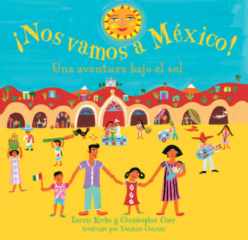 Nos Vamos a Mexico (Spanish Edition) - Paperback By Laurie Krebs - GOOD
