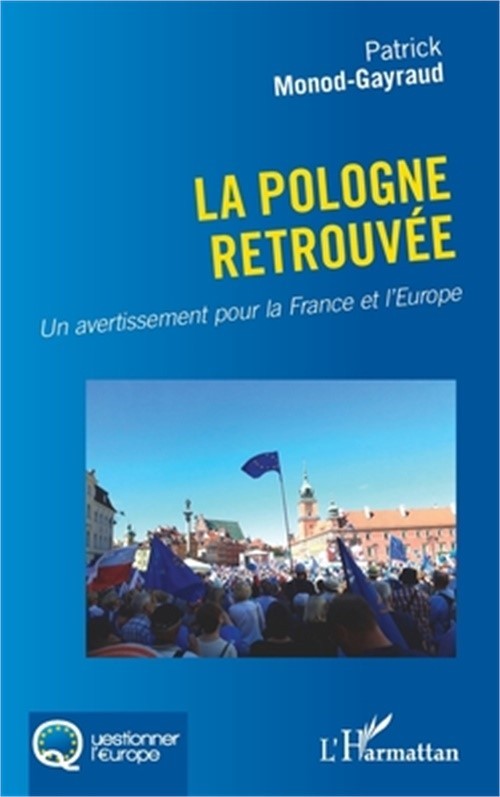 La Pologne retrouv�e: Un avertissement pour la France et l'Europe (Paperback or