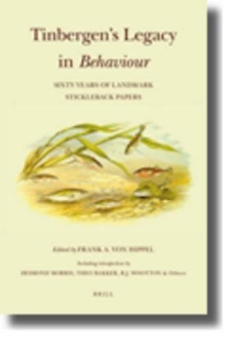 Frank von Hippe Tinbergen’s Legacy in Behaviour: Sixty Years of Landm (Hardback)