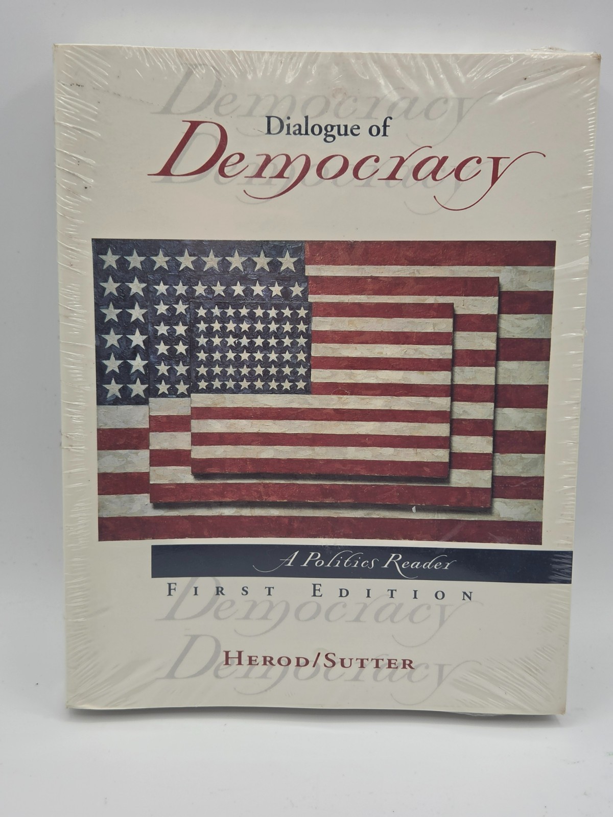 Dialogue of Democracy A Politics Reader Herod Sutter 1st Edition SEALED New