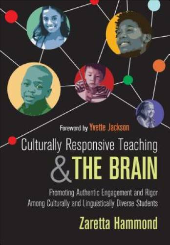 Culturally Responsive Teaching and The Brain: Promoting Authentic En - VERY GOOD