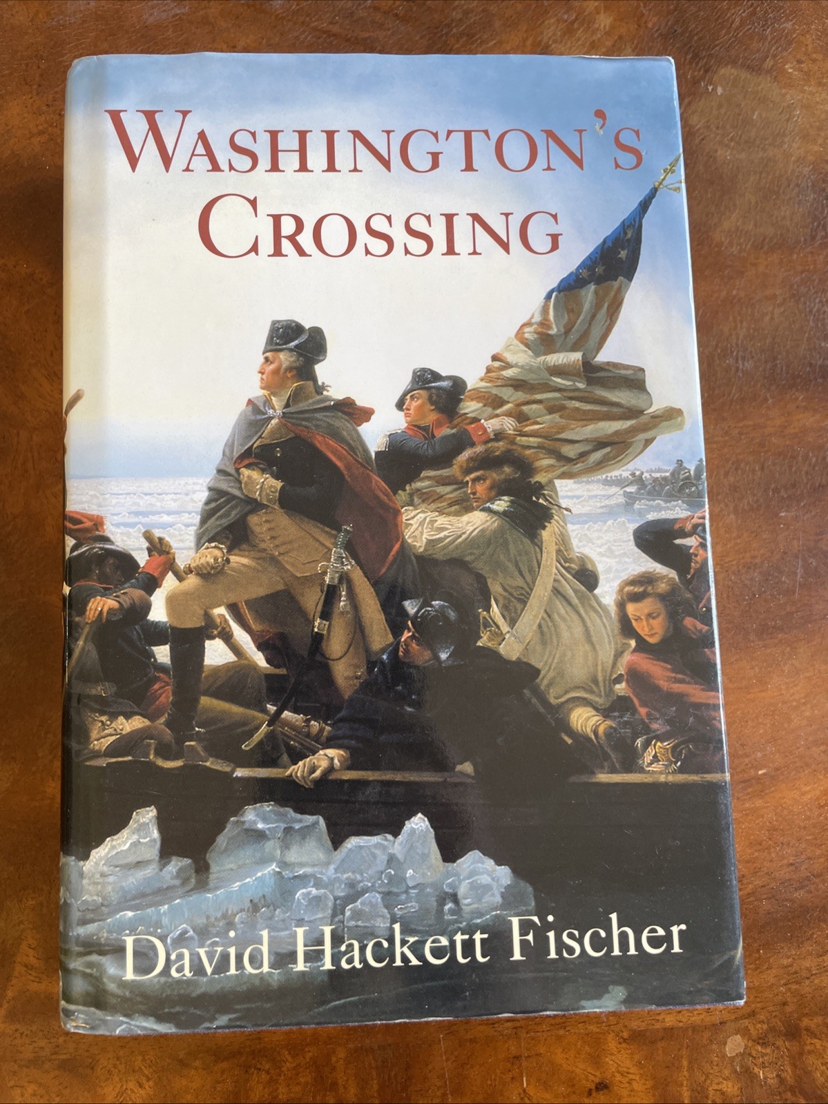 Washington\'s Crossing by David Hackett Fischer (2004, Hardcover) Washington\'s Crossing by David Hackett Fischer (2004, Hardcover)