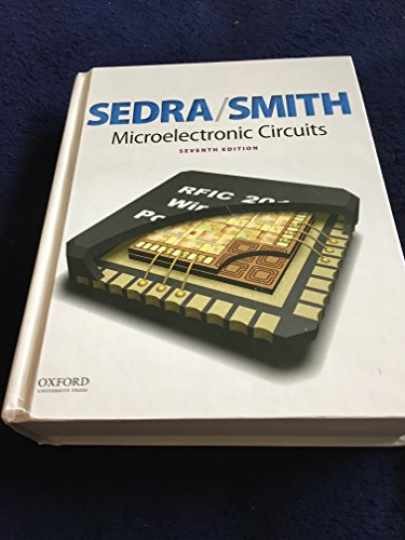 Microelectronic Circuits (The Oxford - Hardcover, by Sedra Adel S.; - Very Good