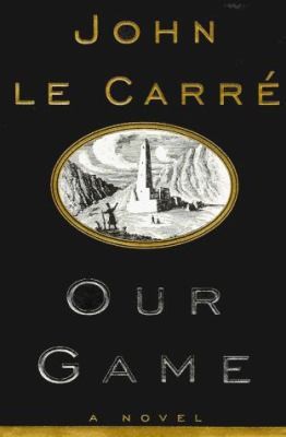 Our Game by John Le Carre