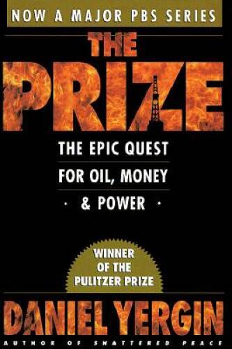 The Prize: The Epic Quest for Oil, Money, & Power - Paperback - GOOD The Prize: The Epic Quest for Oil, Money, & Power - Paperback - GOOD