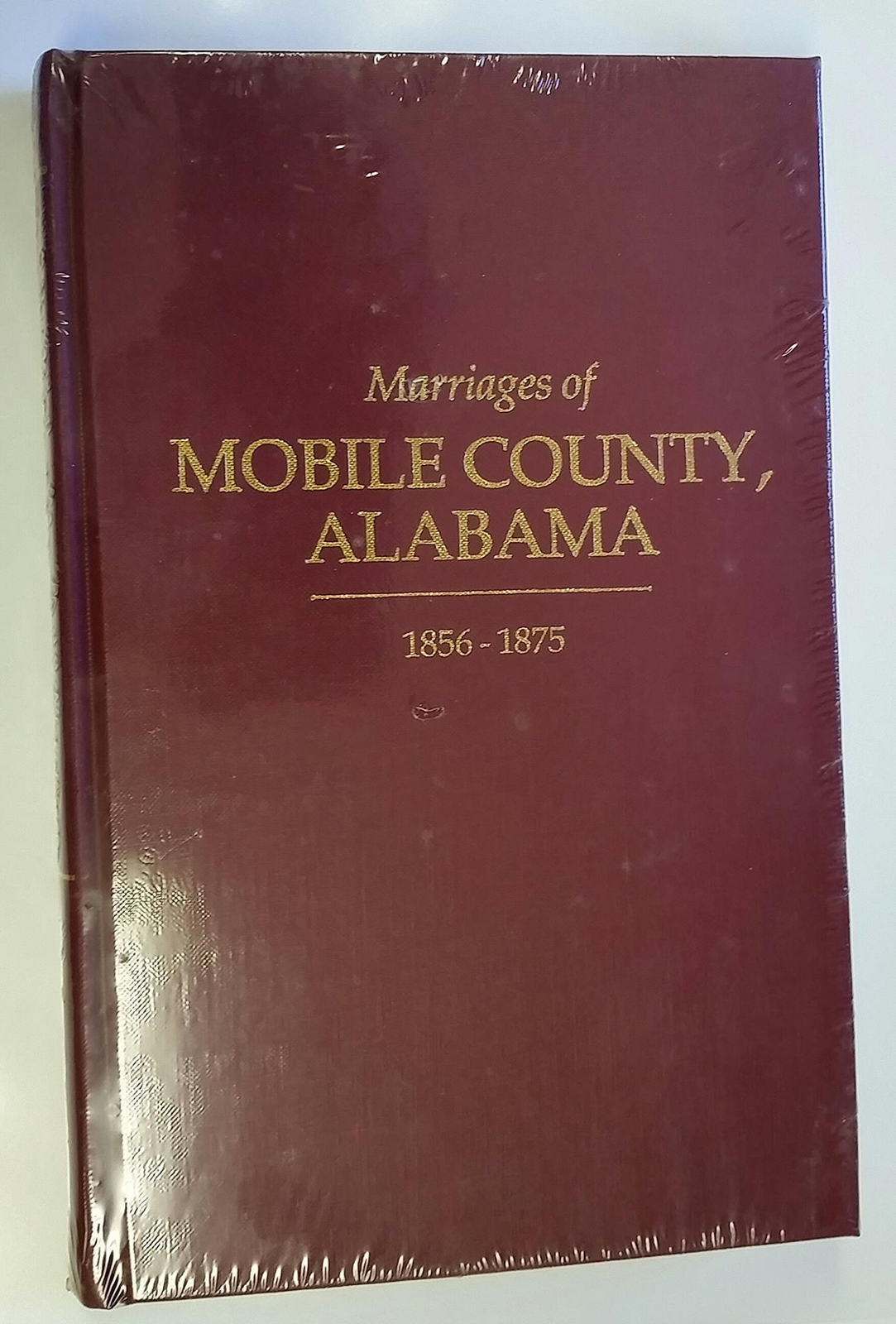 Marriages of Mobile County, Alabama, 1856-1875 King, Clinton P