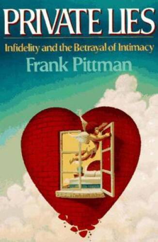 Private Lies: Infidelity and the Betrayal of Intimacy - Paperback - GOOD