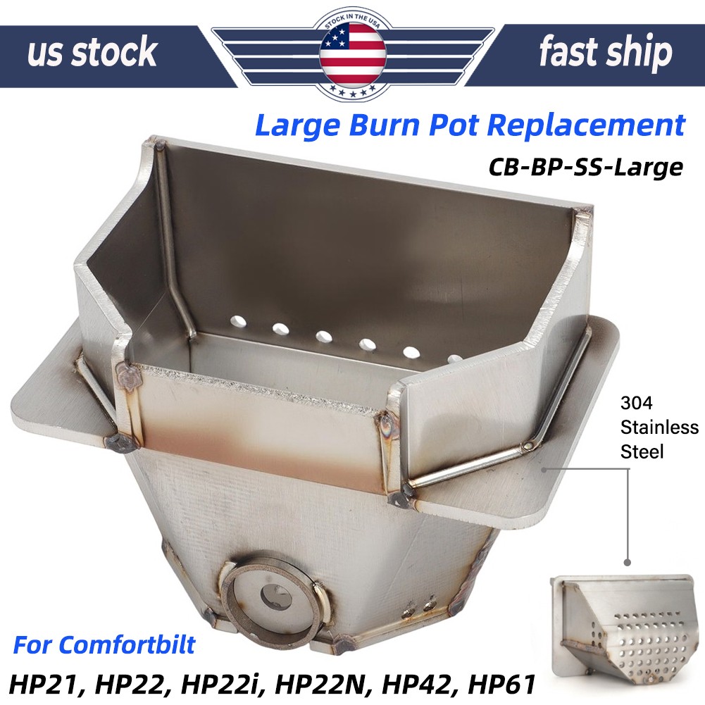 For Comfortbilt Stainless Steel Premium Upgrade Large Burn Pot CB-BP-SS-Large