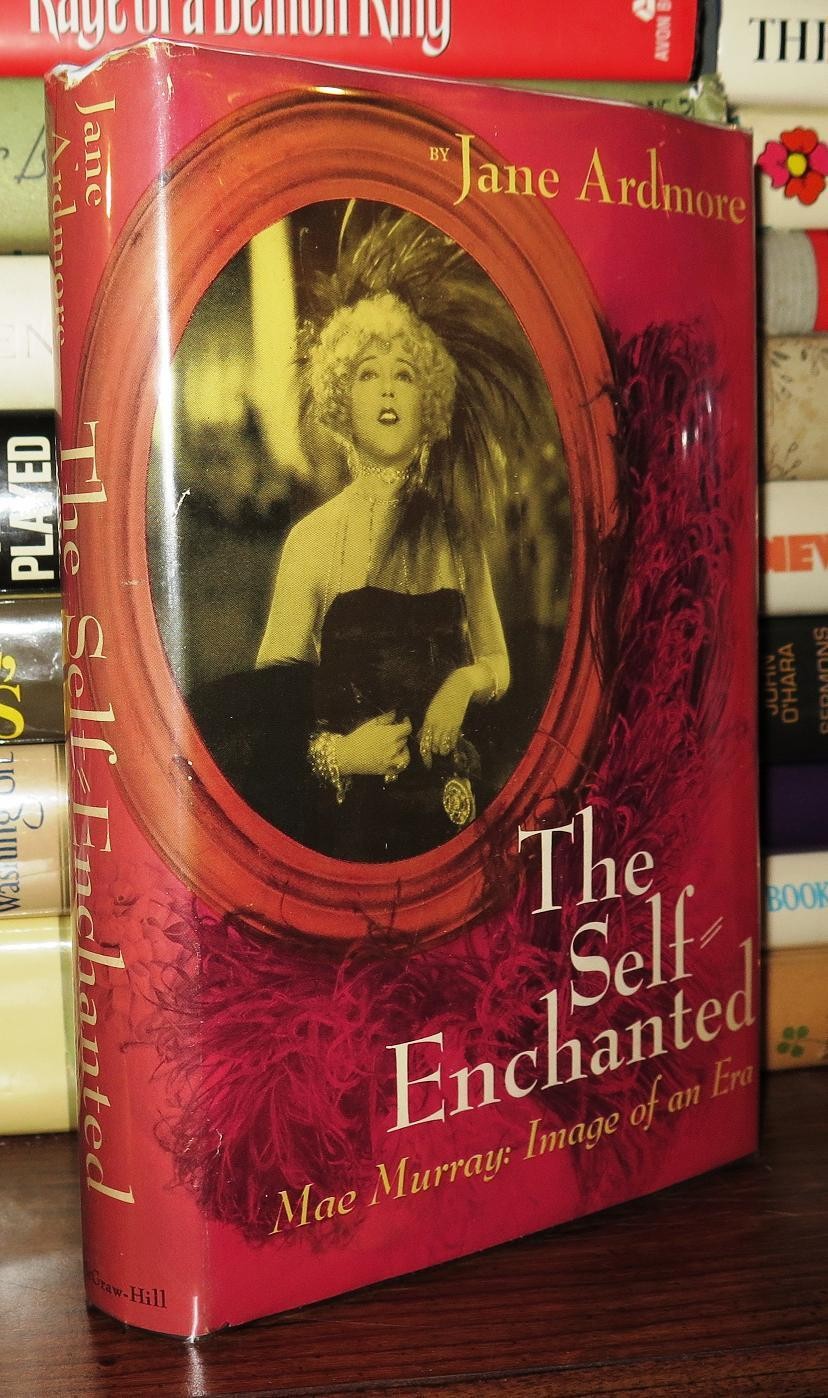 Ardmore, Jane THE SELF-ENCHANTED  1st Edition 1st Printing