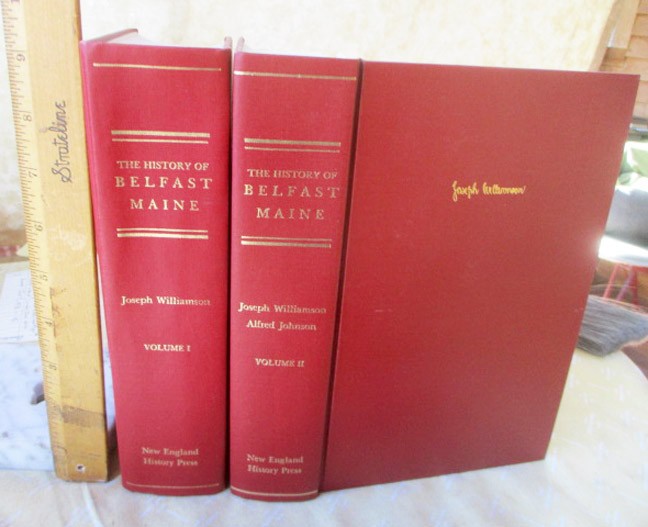 2Vols,THE HISTORY Of BELFAST,MAINE,1982,Joseph Williamson