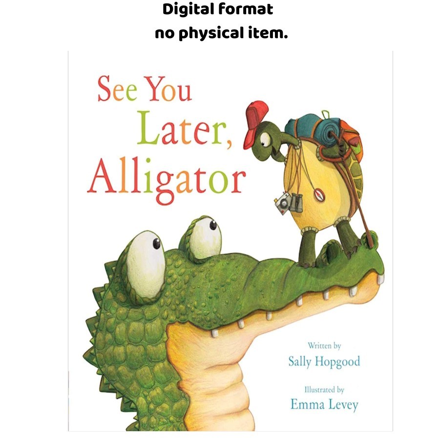 See You Later, Alligator, Sally Hopgood 2016