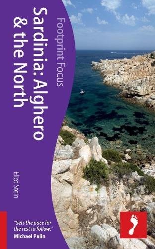 Sardinia: Alghero & the North (Footprint Focus) By Eliot Stein
