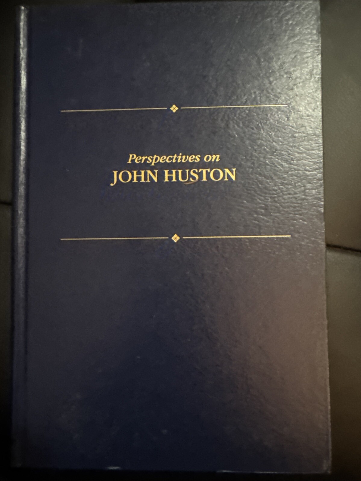 Perspectives on Film Ser.: Perspectives on John Huston by Stephen Cooper (1994, Perspectives on Film Ser.: Perspectives on John Huston by Stephen Cooper (1994,