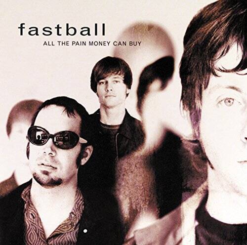 All the Pain Money Can Buy - Audio CD By Fastball - GOOD