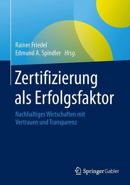 Buch: Zertifizierung als Erfolgsfaktor, Friedel, Rainer, 2016, Springer, neu