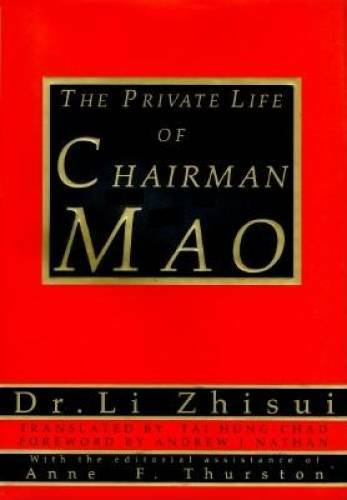 The Private Life of Chairman Mao: The Memoirs of Mao\'s Personal Physician - GOOD The Private Life of Chairman Mao: The Memoirs of Mao\'s Personal Physician - GOOD