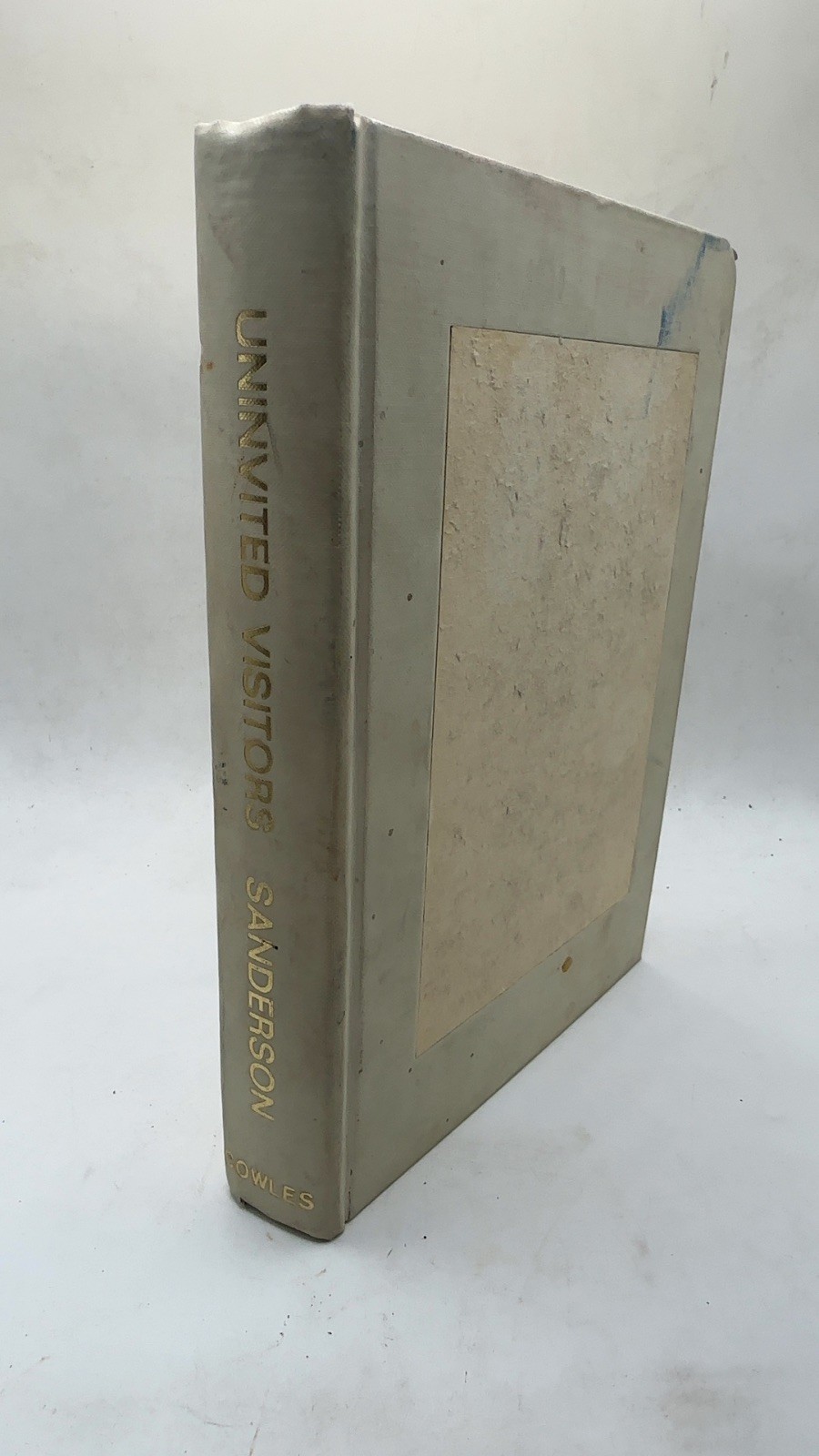 Uninvited Visitors Ivan T. Sanderson Hardcover First edition 1967