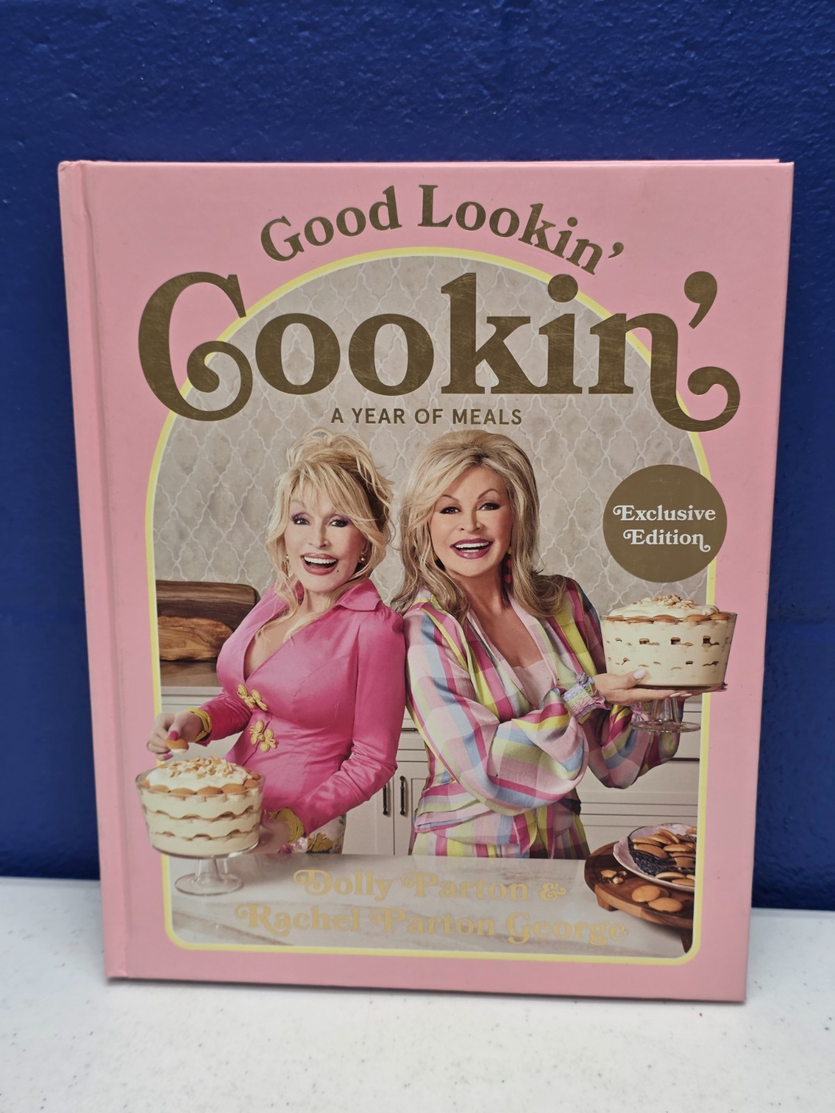 Good Lookin' Cookin' Hardcover Cookbook by Dolly Parton & Rachel Parton George Good Lookin' Cookin' Hardcover Cookbook by Dolly Parton & Rachel Parton George