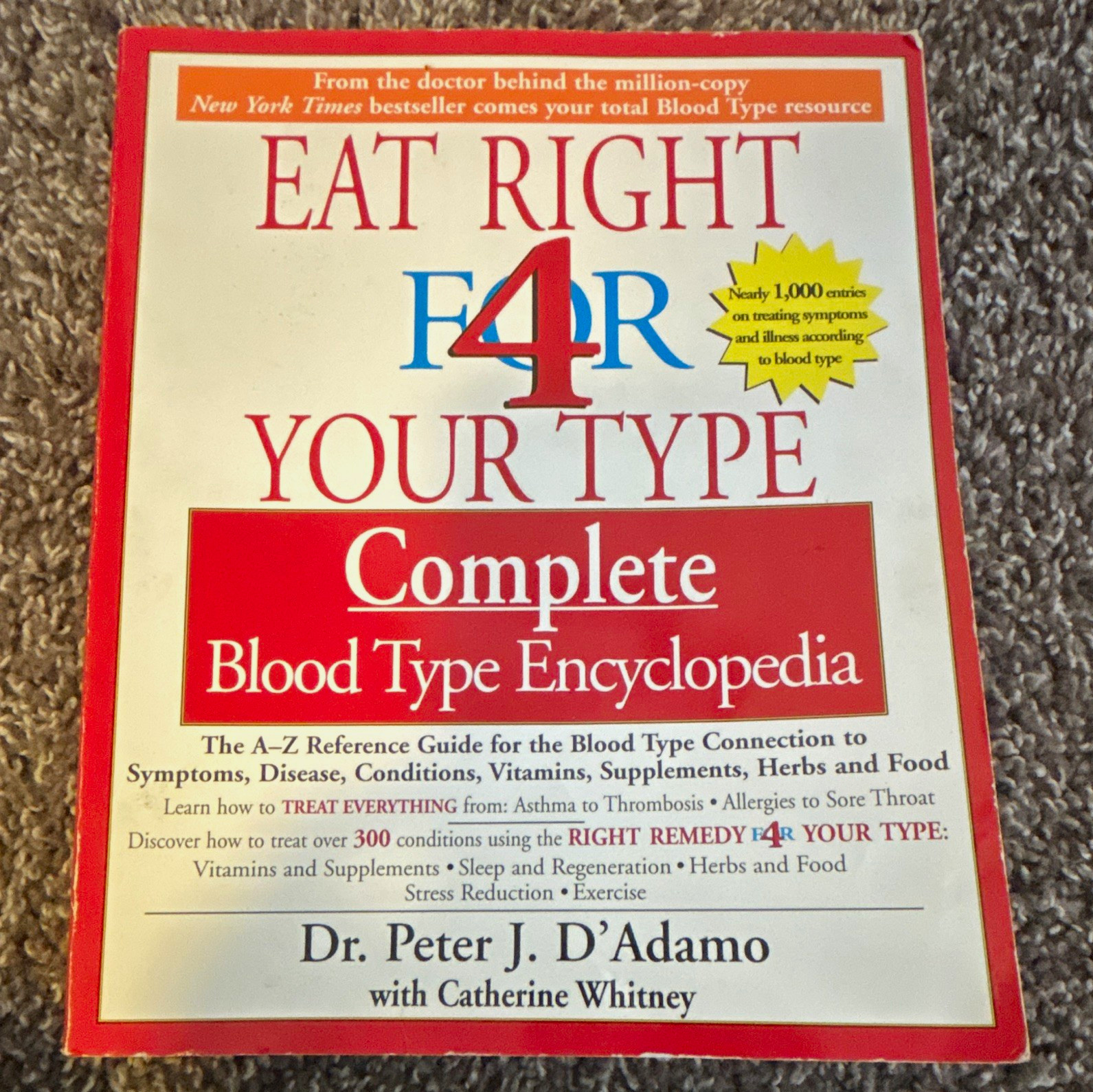 Eat Right 4 Your Type Complete Blood Type Encyclopedia