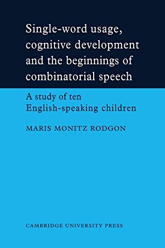 Single-Word Usage, Cognitive Development, and the Beginnings of
