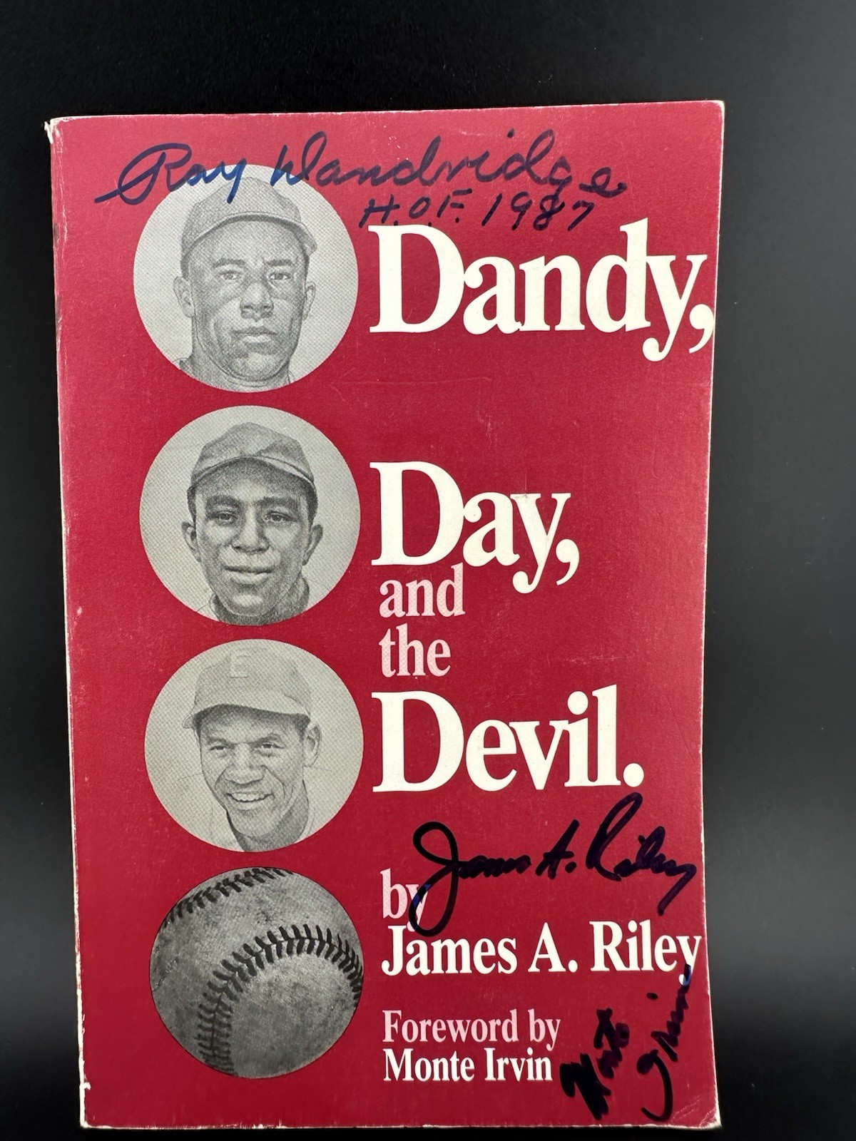 Dandy Day And The Devil Signed ALL THREE Ray Dandridge Monte Irvin James Riley Dandy Day And The Devil Signed ALL THREE Ray Dandridge Monte Irvin James Riley