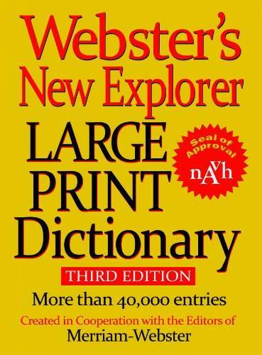 Webster's New Explorer Large Print Dictionary - Hardcover - GOOD Webster's New Explorer Large Print Dictionary - Hardcover - GOOD