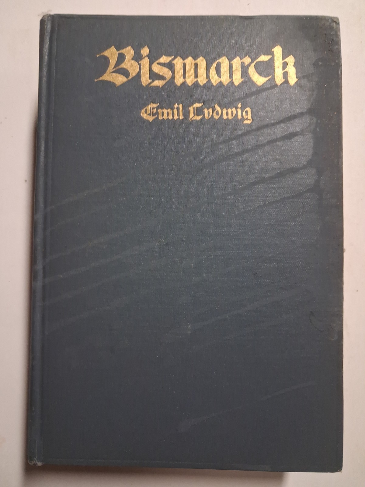 1928 BISMARCK Emil Ludwig Biography GERMANY PRUSSIAN Military
