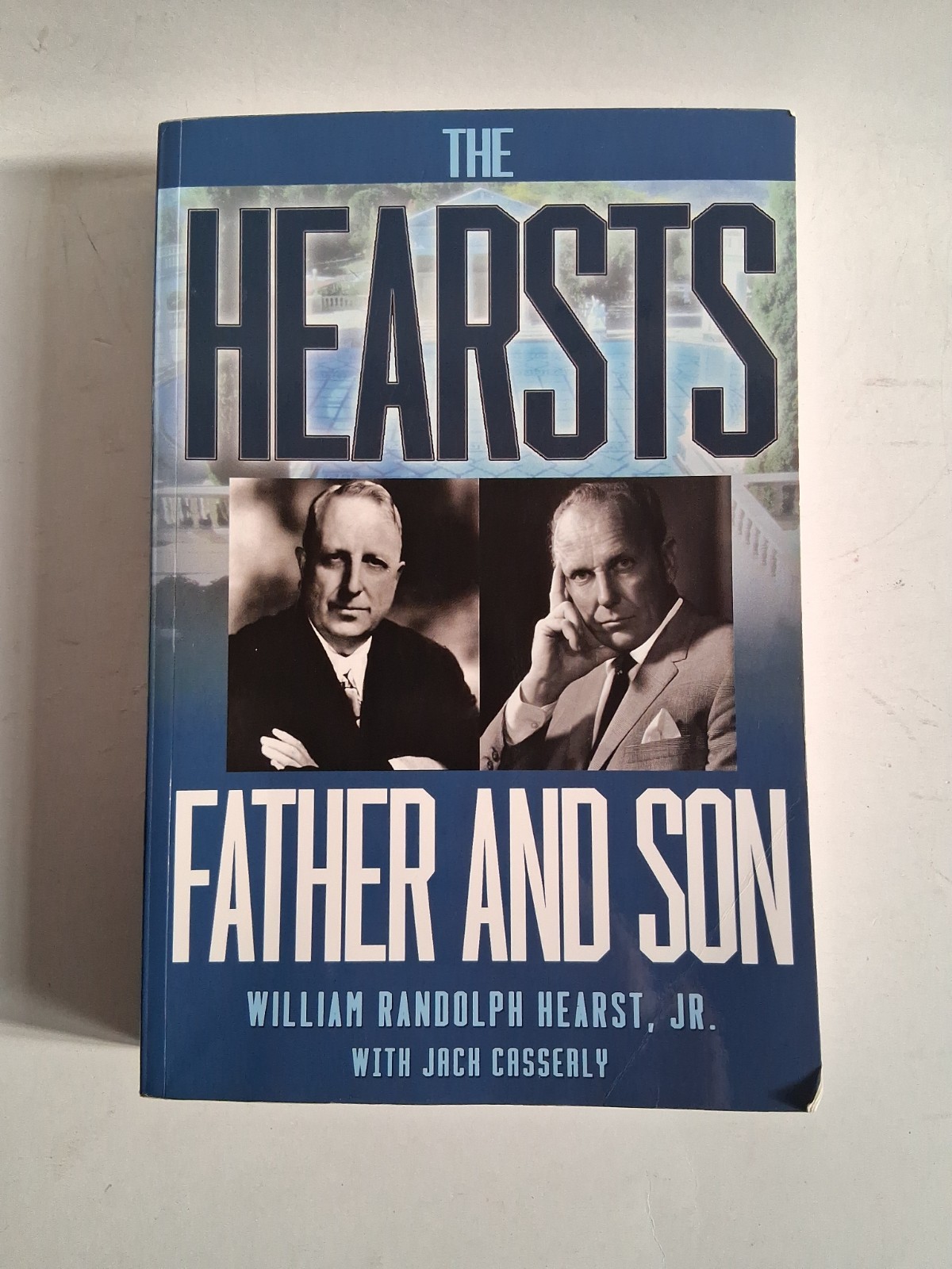 The Hearsts, Father And Son