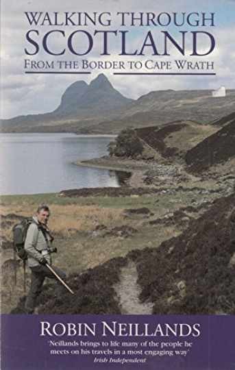 Walking Through Scotland - Paperback, by Robin Neillands - Acceptable