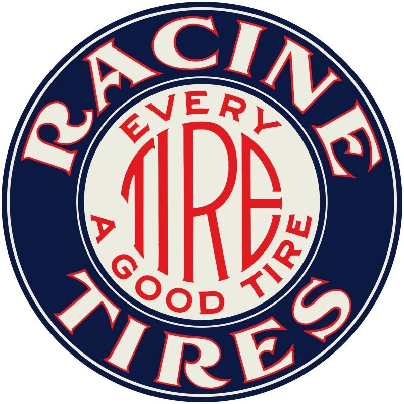 Racine Tires - Every Tire A Good Tire NEW Sign 28