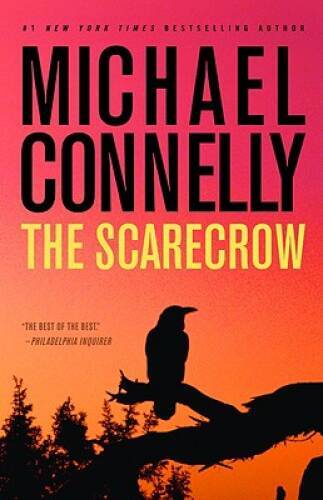 The Scarecrow - Hardcover By Connelly, Michael - VERY GOOD