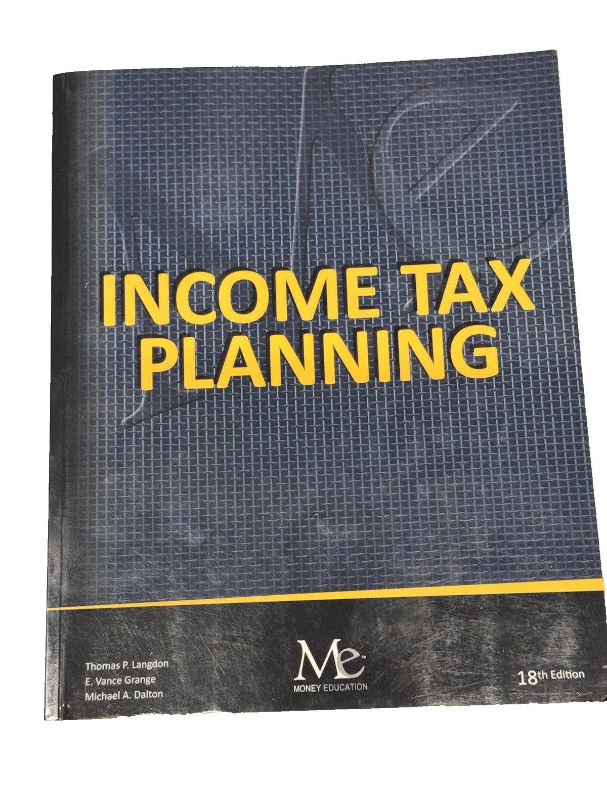 Income Tax Planning 18th Edition Textbook Money Education, Langdon, 2025 Income Tax Planning 18th Edition Textbook Money Education, Langdon, 2025