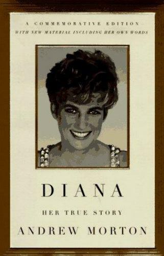 Diana Her True Story Commemorative Edition by Morton, Andrew Diana Her True Story Commemorative Edition by Morton, Andrew