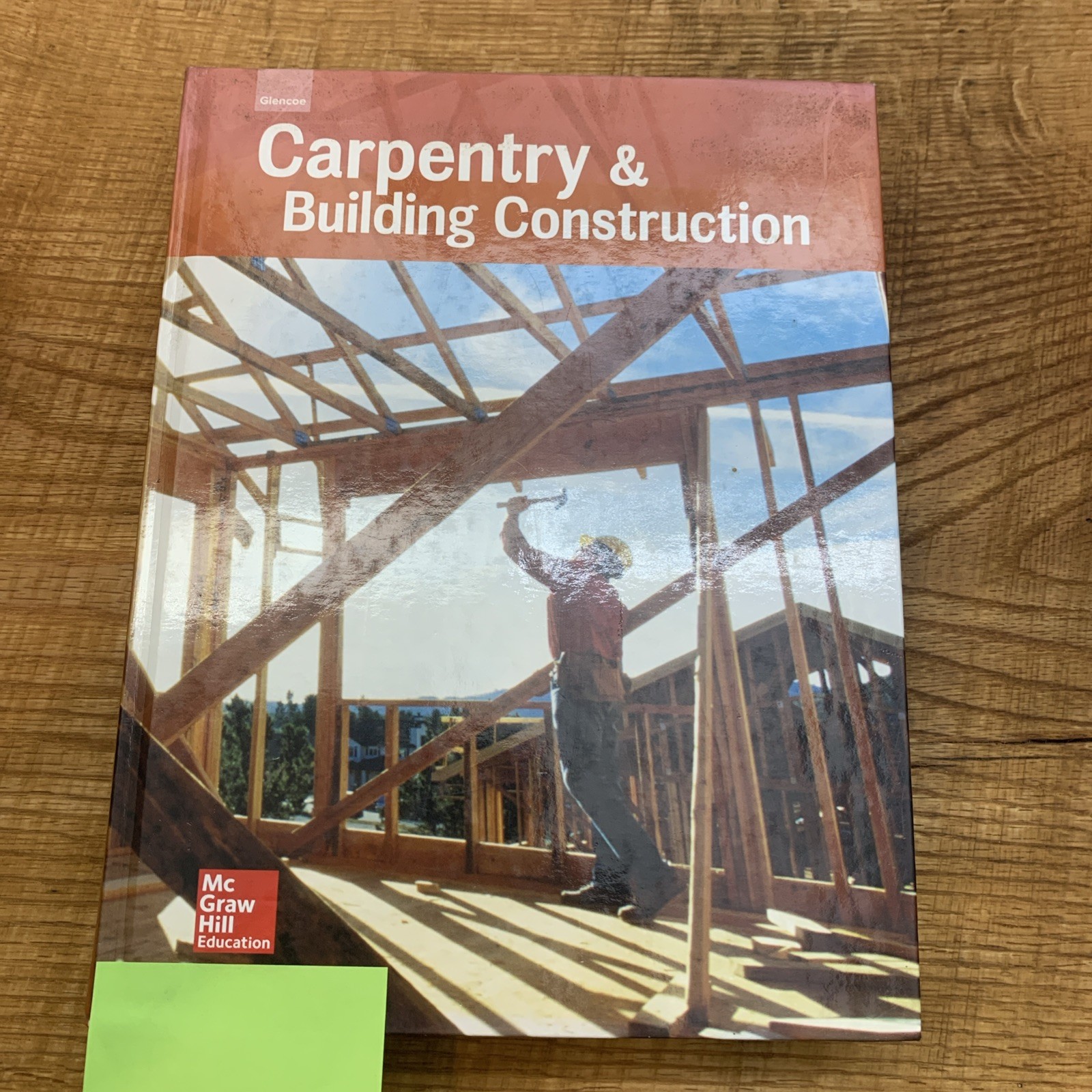 Carpentry and Bldg Construction Ser.: Glencoe Carpentry and Building...