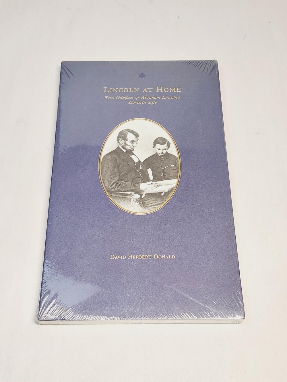 Lincoln at Home Two Glimpses of Abraham Lincoln\'s Domestic Life by Donald