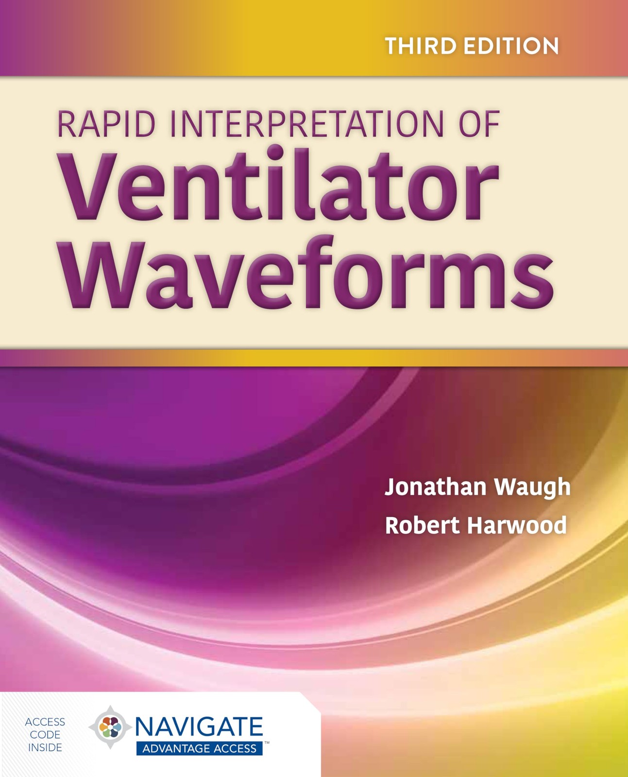Rapid Interpretation of Ventilator Waveforms Rapid Interpretation of Ventilator Waveforms
