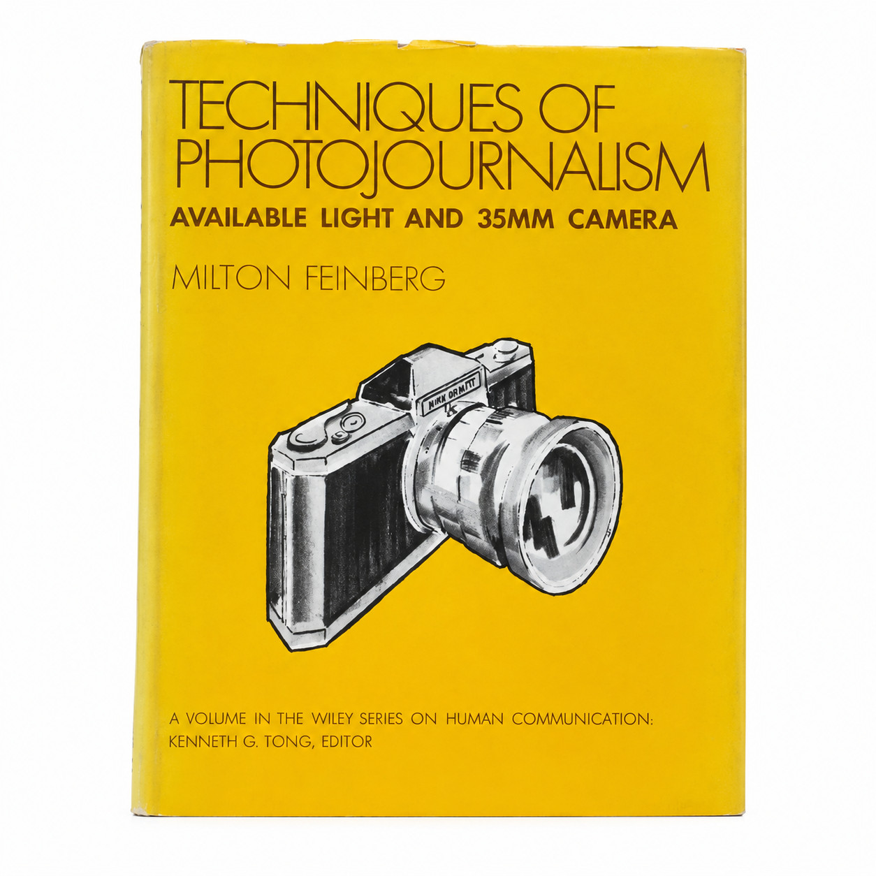 Techniques of Photojournalism Milton Feinberg 1970 1st Edition HC DJ Wiley Photo Techniques of Photojournalism Milton Feinberg 1970 1st Edition HC DJ Wiley Photo