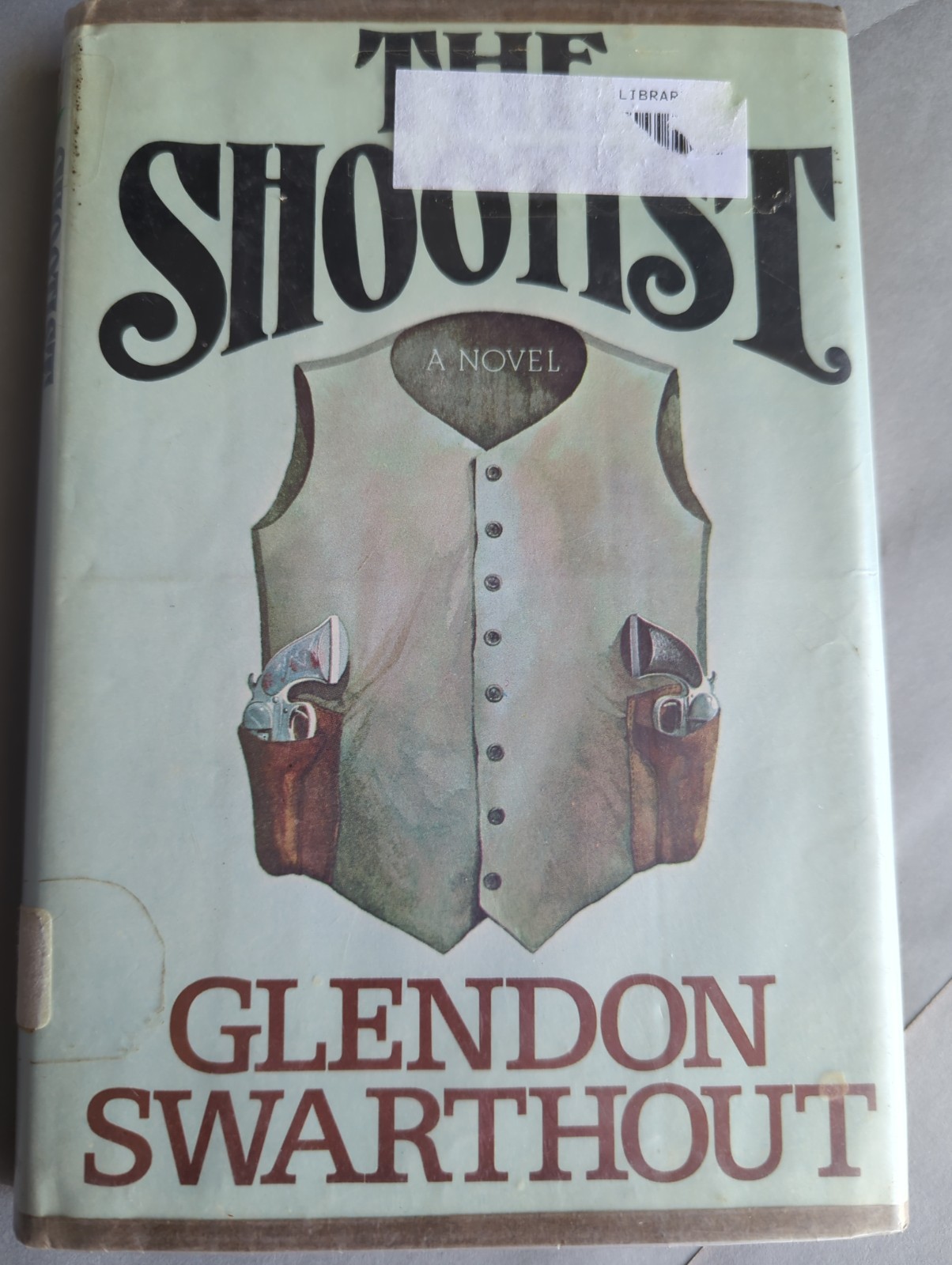 The Shootist by Glendon Swarthout, First Edition, Hardcover Ex-library 