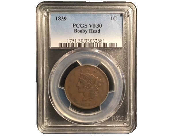 🔥 1839 1C Booby Head – PCGS XF30 BN – Scarce One‑Year Type – Strong Detail🔥