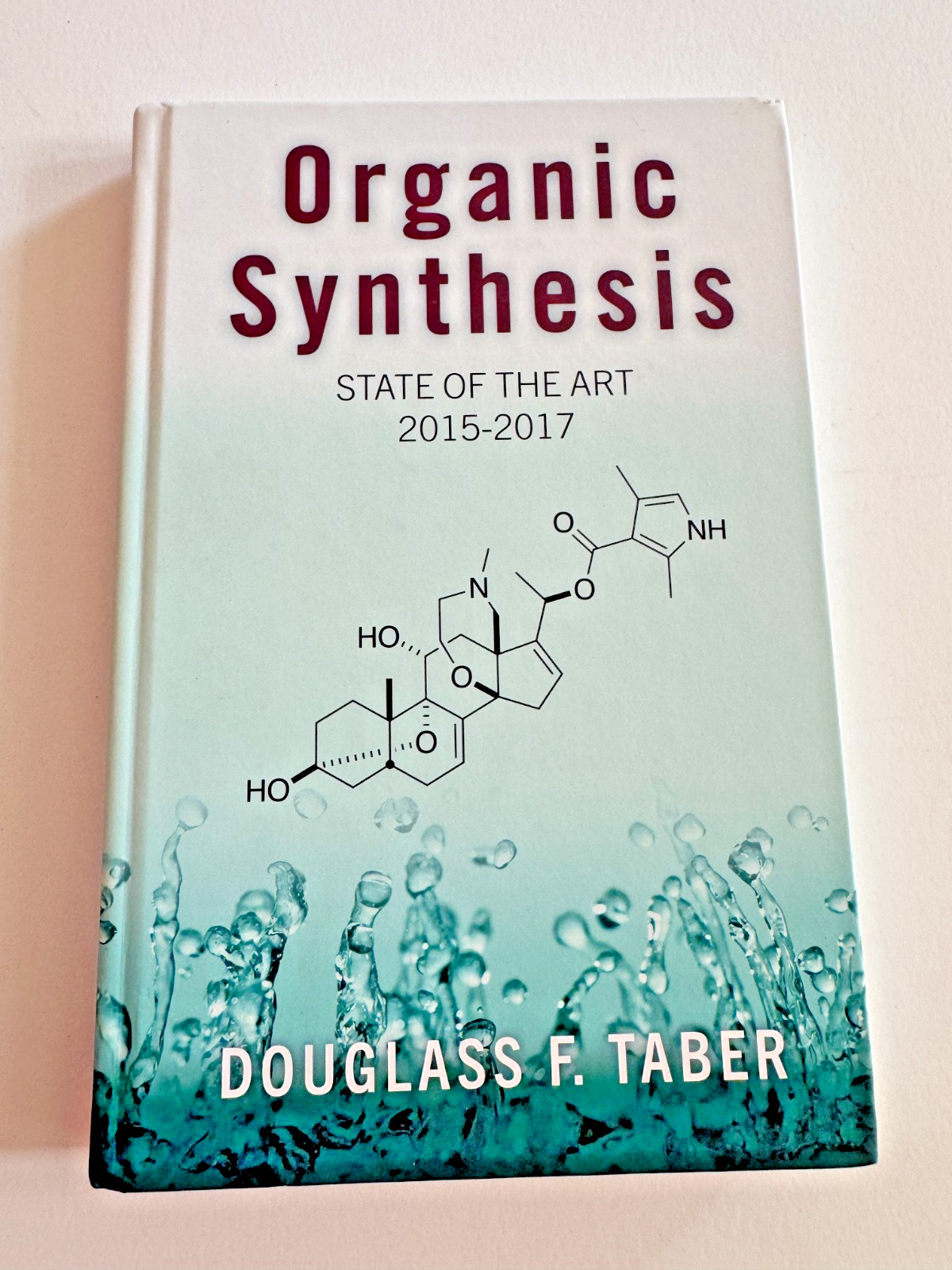 VINTAGE 2018 Organic Synthesis State of the Art 2015-2017 Taber Sheridan Books