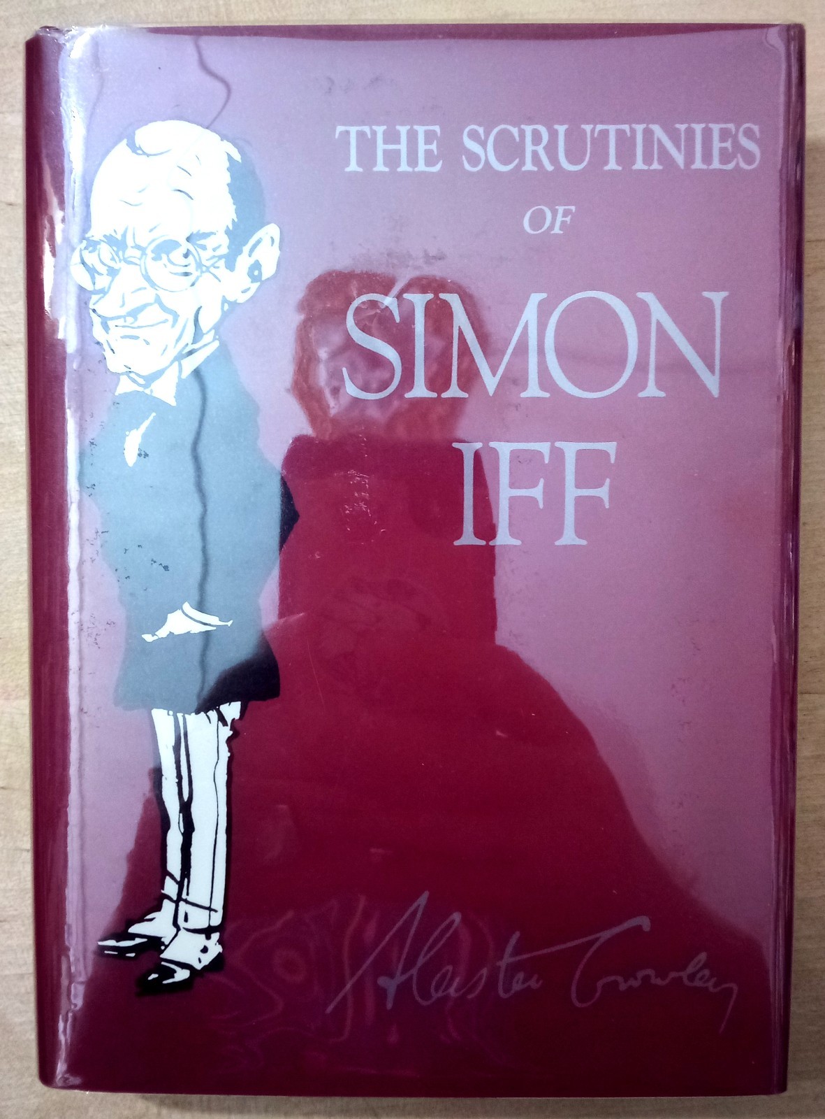 The Scrutinies Of Simon Iff by Aleister Crowley, 1987, HC/DJ, First US Printing