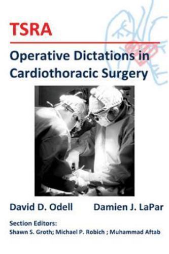TSRA Operative Dictations in Cardiothor- 9781500474492, David D Odell, paperback TSRA Operative Dictations in Cardiothor- 9781500474492, David D Odell, paperback