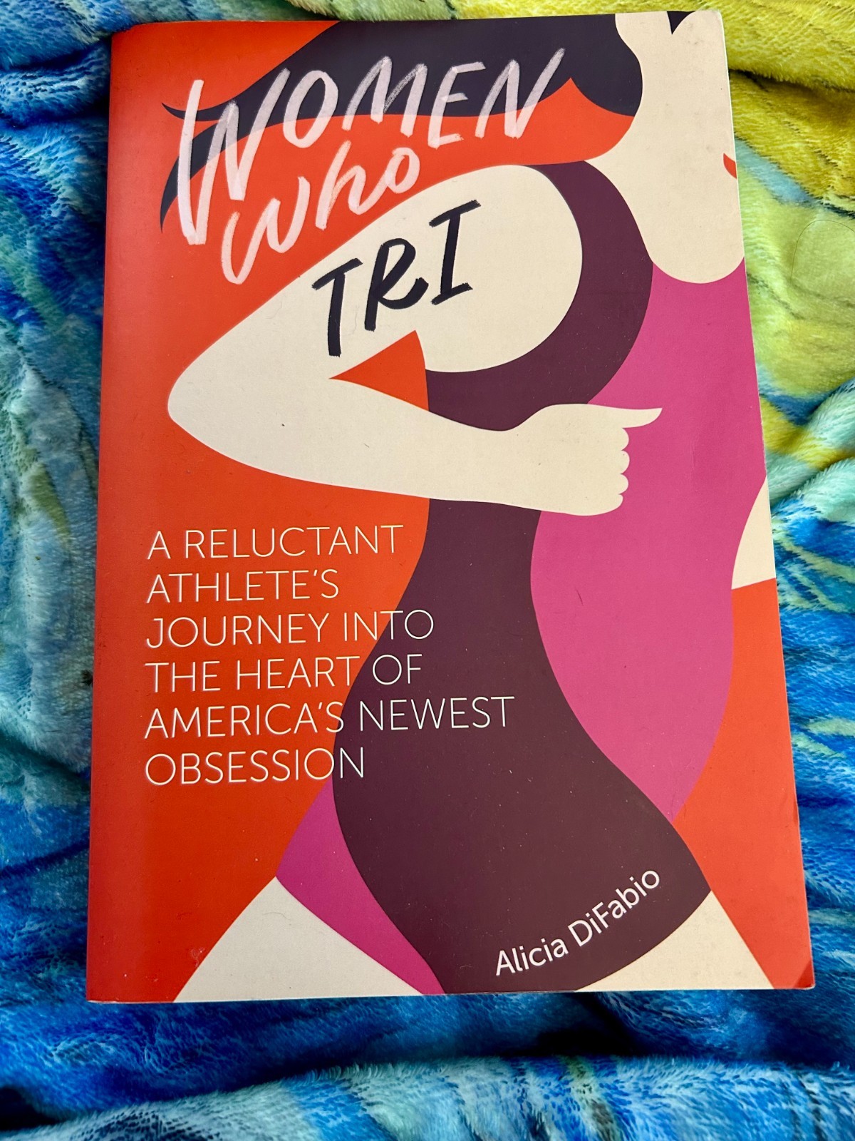WOMEN WHO TRI ALICIA DIFABIO PAPERBACK BRAND NEW ***FREE SHIPPING***